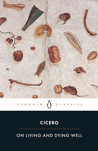 Book cover of 'On Living and Dying Well' by Cicero with classical illustrations on a textured background. Bookish Wonderland provides a convenient way for readers across Bangladesh to discover English books with nationwide delivery and durable stitched-and-glue binding.