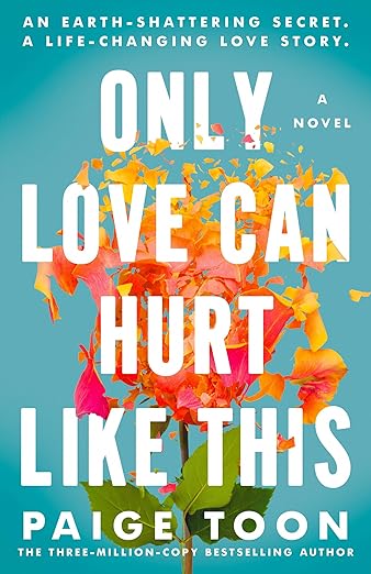 Book cover of 'Only Love Can Hurt Like This' with colorful flowers and blue background. Bookish Wonderland provides a convenient way for readers throughout Bangladesh to shop for durable printed books with fast delivery options in Dhaka and clear print with strong binding.