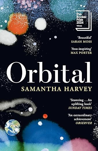 Book cover of 'Orbital' by Samantha Harvey with space-themed illustrations and critical acclaim text. Bookish Wonderland helps readers across Bangladesh order books for everyday reading online with urgent delivery options in Dhaka and a focus on clear print with strong binding.