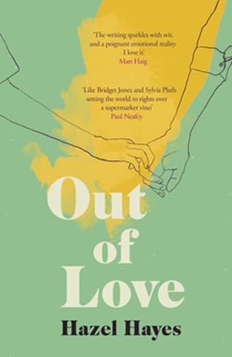Book cover of 'Out of Love' by Hazel Hayes with a green background and yellow and black illustrations. Bookish Wonderland provides a convenient way for readers across Bangladesh to order durable printed books with urgent delivery options in Dhaka and crystal-clear print.