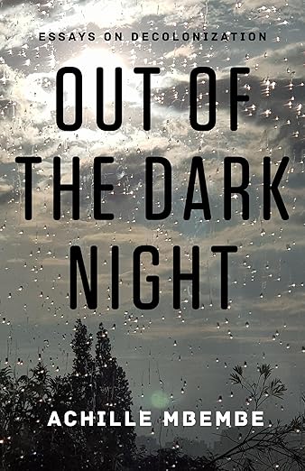 Book cover of 'Out of the Dark Night' by Achille Mbembe with a dark sky and tree silhouette. Bookish Wonderland provides a convenient way for readers across Bangladesh to order books for everyday reading with online ordering with home delivery and reader-friendly cream paper.