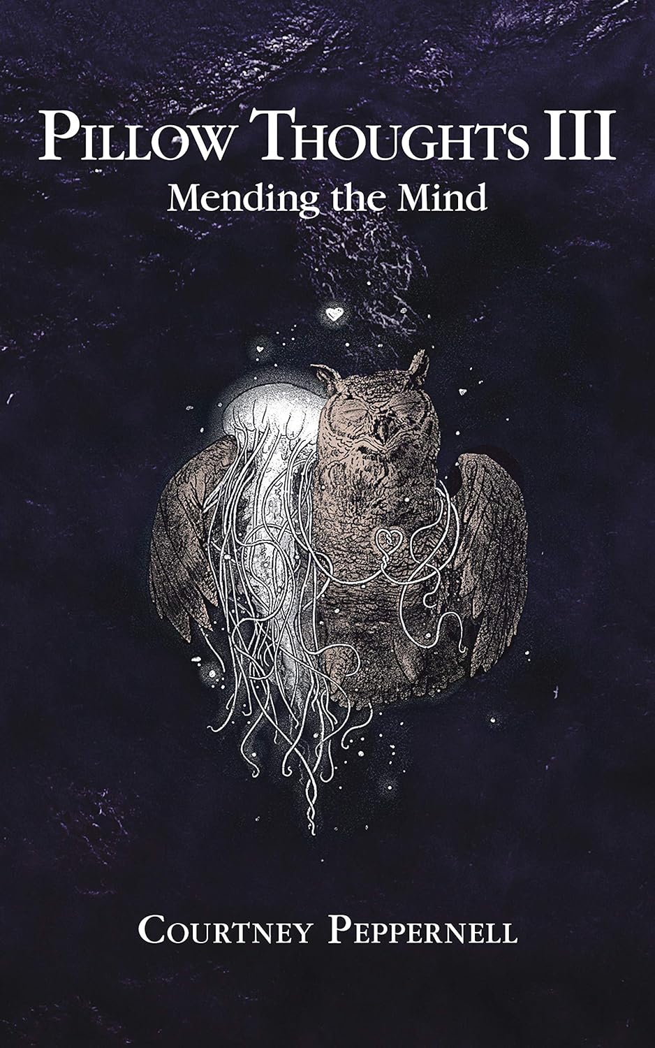 Book cover of 'Pillow Thoughts III: Mending the Mind' by Courtney Peppernell with an owl and jellyfish illustration on a dark background.Get this book in Bangladesh from bookish wonderland.
