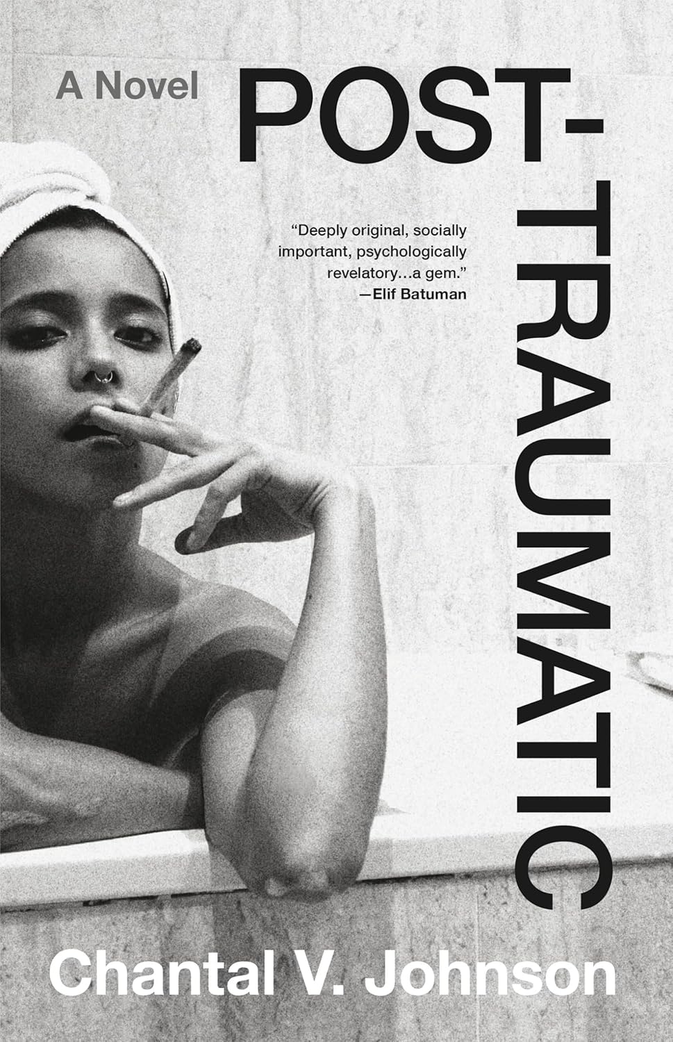 Book cover of 'Post-Traumatic' by Chantal V. Johnson featuring a woman smoking. For customers throughout Bangladesh, Bookish Wonderland makes it easier to buy premium-quality books through customer-friendly ordering and delivery and durable stitched-and-glue binding.
