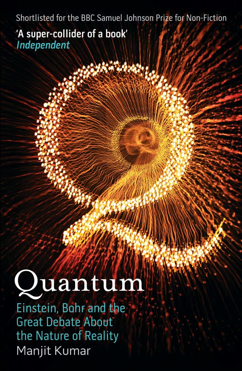 Book cover of 'Quantum' by Manjit Kumar with a fiery design and text about Einstein, Bohr, and reality. For online book buying across Bangladesh, Bookish Wonderland lets readers find quality English books with nationwide delivery and attention to sharp text and durable binding.