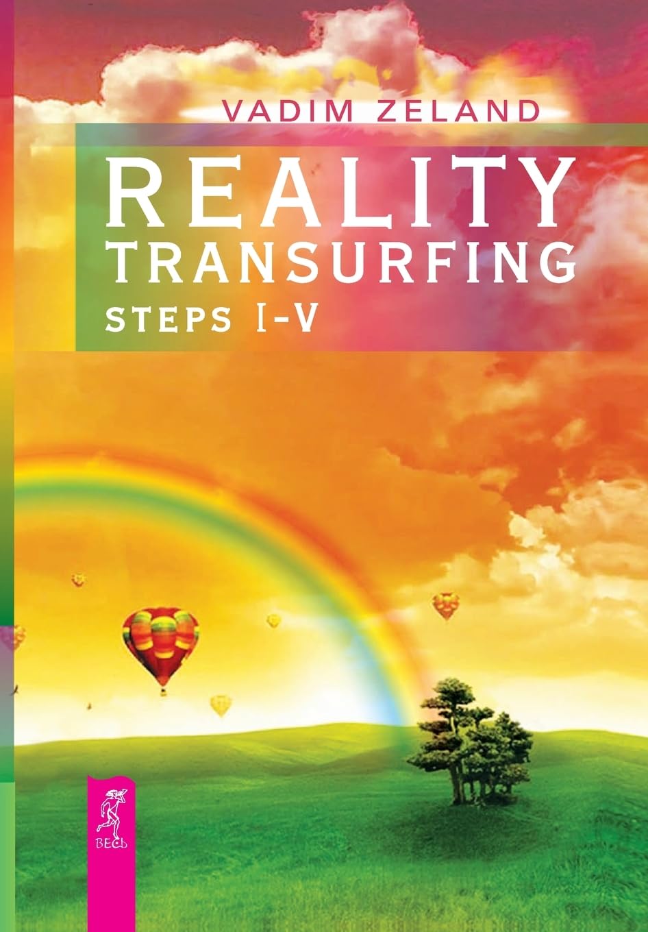 Book cover of 'Reality Transurfing Steps I-V' with a colorful landscape and rainbow. For online book buying throughout Bangladesh, Bookish Wonderland lets readers find printed English books with convenient delivery across Bangladesh and attention to reader-friendly cream paper.
