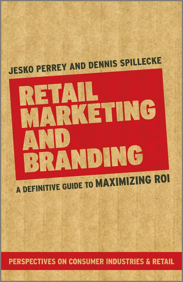 Book cover of 'Retail Marketing and Branding' by Jesko Perrey and Dennis Spillecke on a brown background. For customers across Bangladesh, Bookish Wonderland makes it easier to get books for study and leisure through Cash on Delivery across Bangladesh and reader-friendly cream paper.