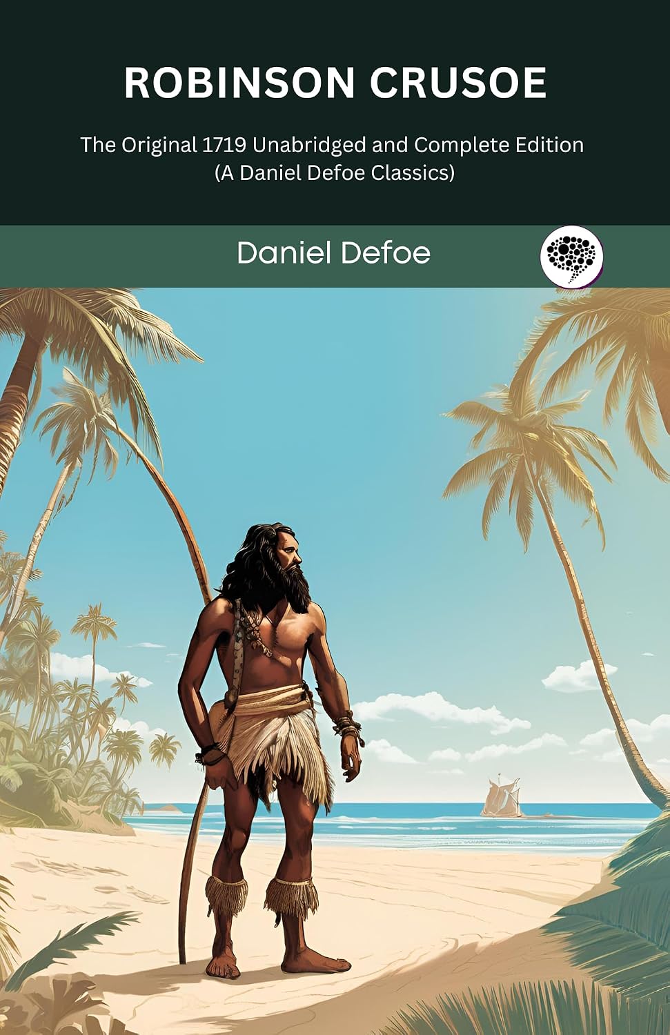 Book cover for 'Robinson Crusoe' by Daniel Defoe, featuring a painted illustration of a bearded man standing on a sandy beach with palm trees and the ocean under a blue sky. For customers across Bangladesh, Bookish Wonderland makes it easier to find premium-quality books through urgent delivery options in Dhaka and high-quality stitched and glue binding.