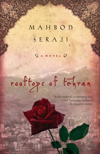 Book cover of 'Rooftops of Tehran' by Mahbod Seraji with a red rose and cityscape. Customers seeking reader-friendly printed books across Bangladesh can discover them through Bookish Wonderland, supported by customer-friendly ordering and delivery and reader-friendly cream paper.