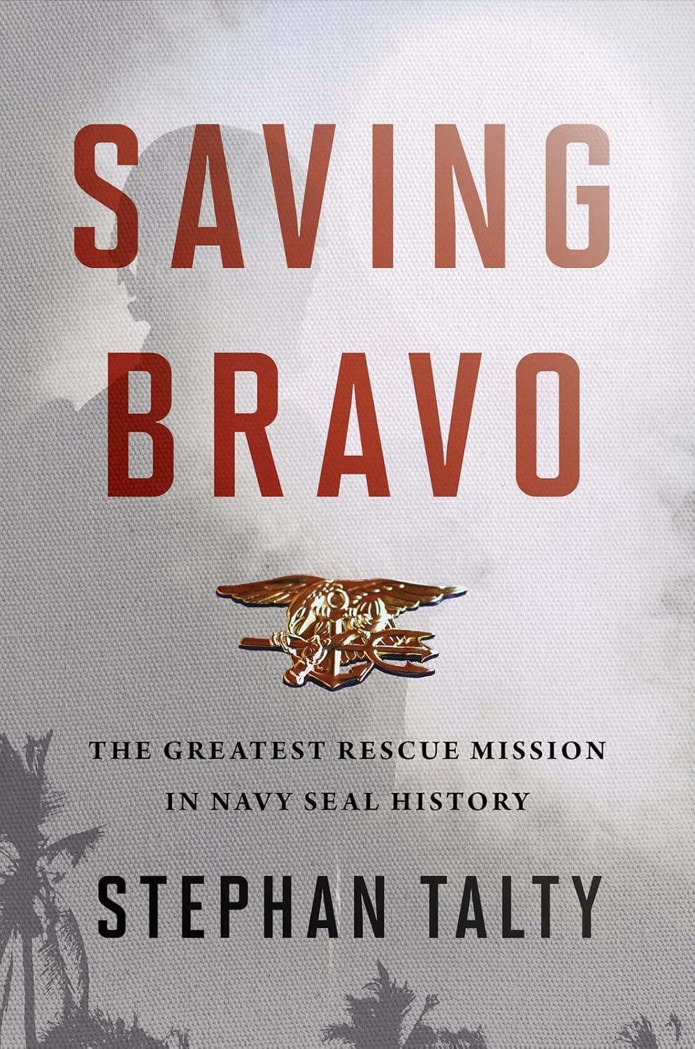 Book cover of 'Saving Bravo' by Stephan Talty with a military theme. Customers seeking books for study and leisure across Bangladesh can discover them through Bookish Wonderland, supported by fast delivery options in Dhaka and comfortable cream paper and clear printing.