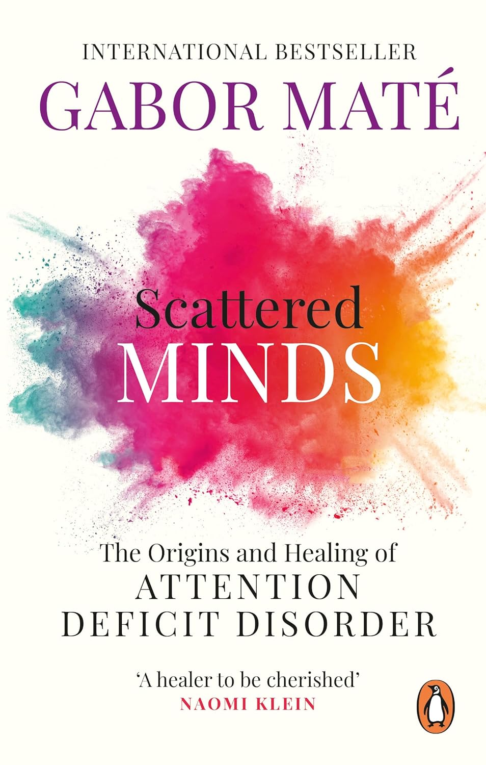 Book cover of 'Scattered Minds' by Gabor Mate with colorful abstract design. Bookish Wonderland supports book lovers throughout Bangladesh who want to order English books, offering urgent delivery options in Dhaka plus clear print with strong binding.