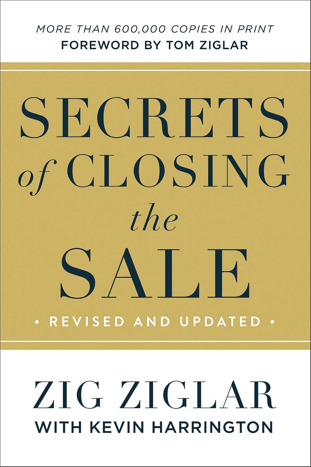 Book cover for 'Secrets of Closing the Sale' by Zig Ziglar, featuring a gold central panel with dark navy text, a white top band, and a white bottom band. Bookish Wonderland supports book lovers across Bangladesh who want to choose English books, offering customer-friendly ordering and delivery plus reader-friendly cream paper.