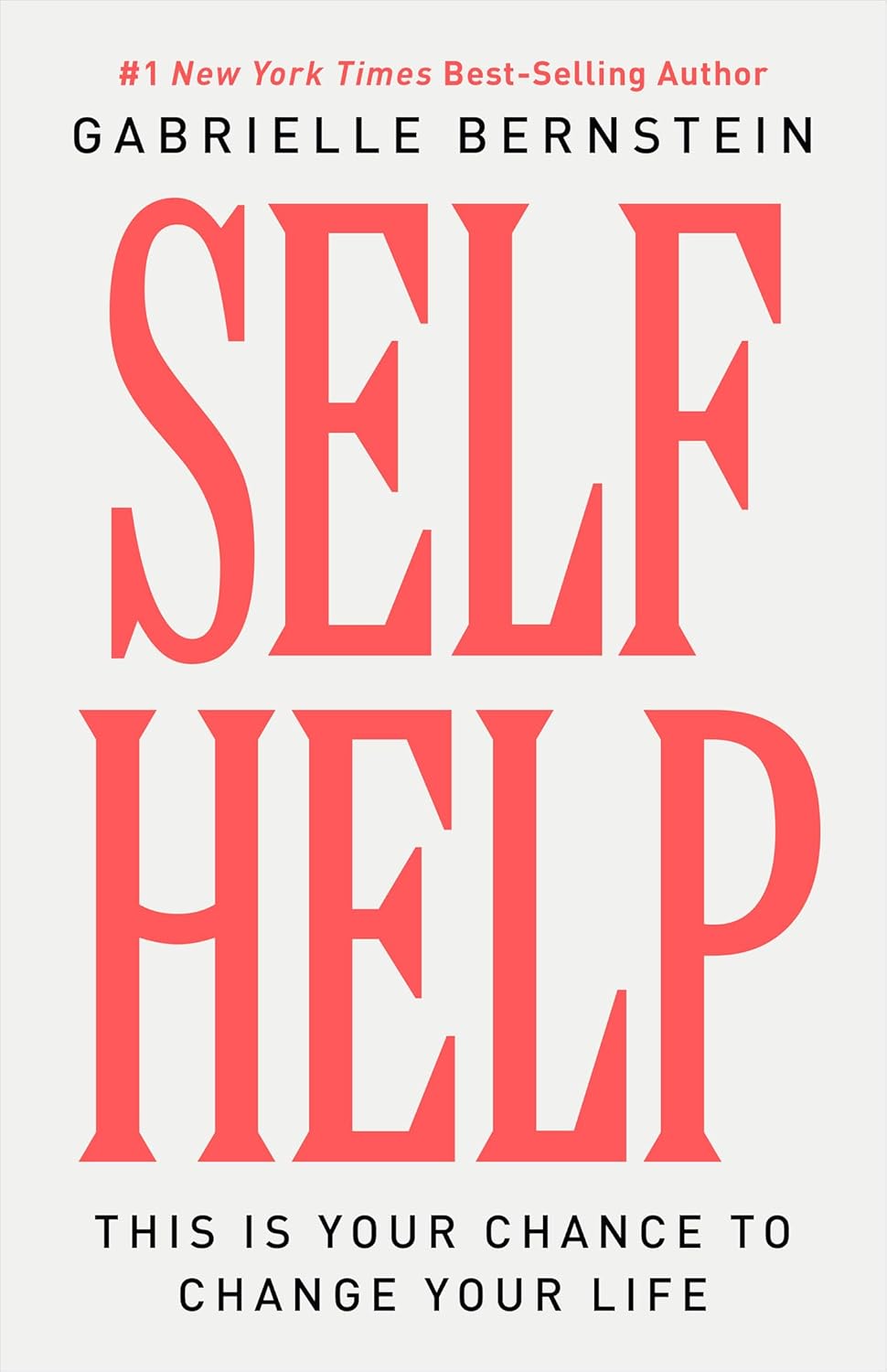 Book cover of 'Self Help' by Gabrielle Bernstein with red text on a white background. Bookish Wonderland serves readers throughout Bangladesh with printed English books, making it simple to choose online through convenient delivery across Bangladesh and comfortable cream paper and clear printing.