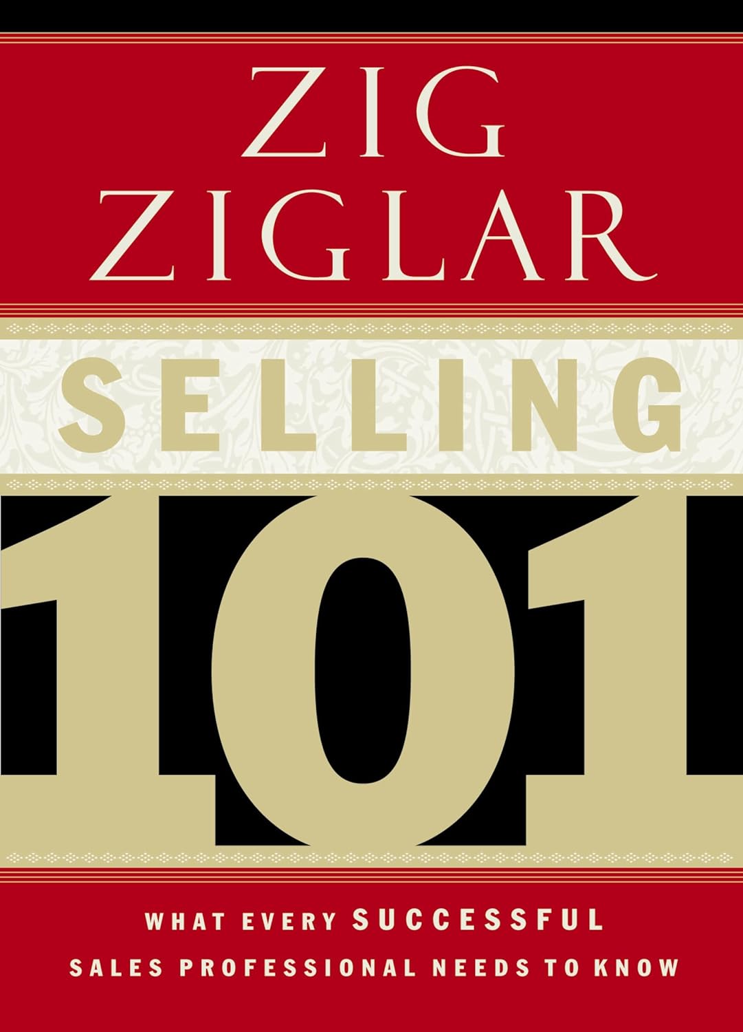 Book cover of 'Selling 101' by Zig Ziglar with a red and gold design. Bookish Wonderland serves readers across Bangladesh with premium-quality books, making it simple to get online through customer-friendly ordering and delivery and crystal-clear print.