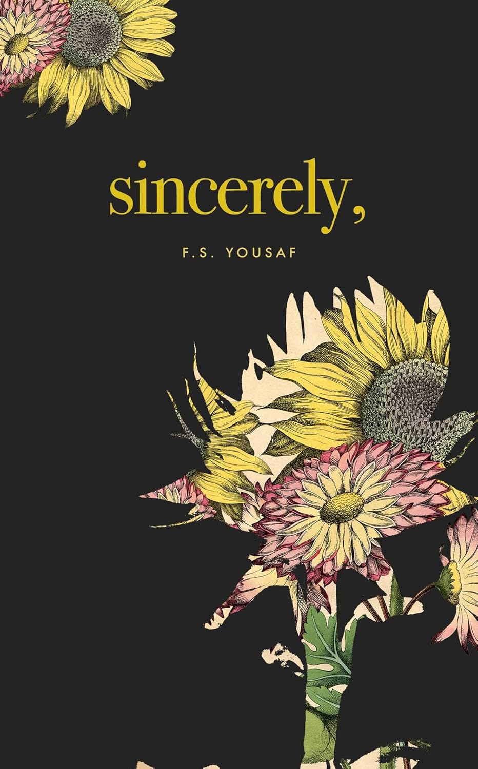 Book cover with floral design and 'sincerely, F.S. Yousaf' text on a black background