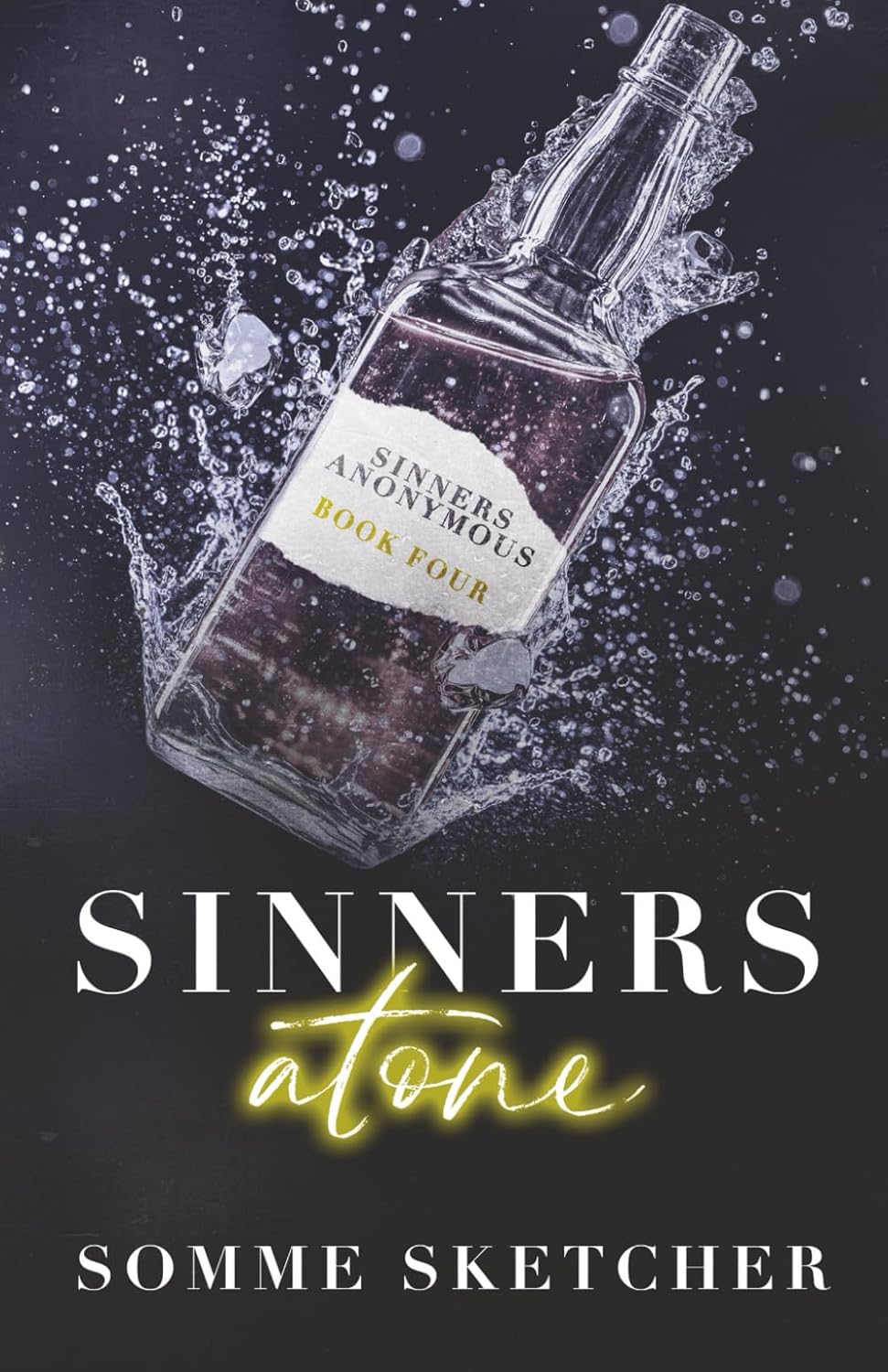 Book cover of 'Sinners Atone' by Somme Sketcher with a bottle graphic on a dark background
