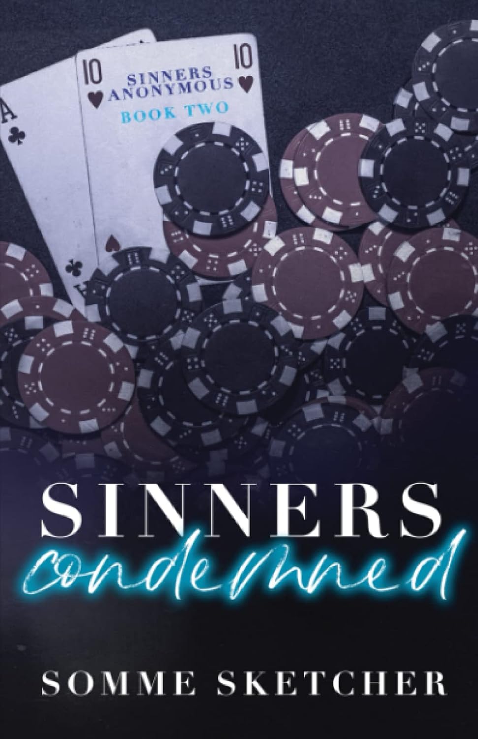 Book cover of 'Sinners Condemned' with playing cards and poker chips on a dark background