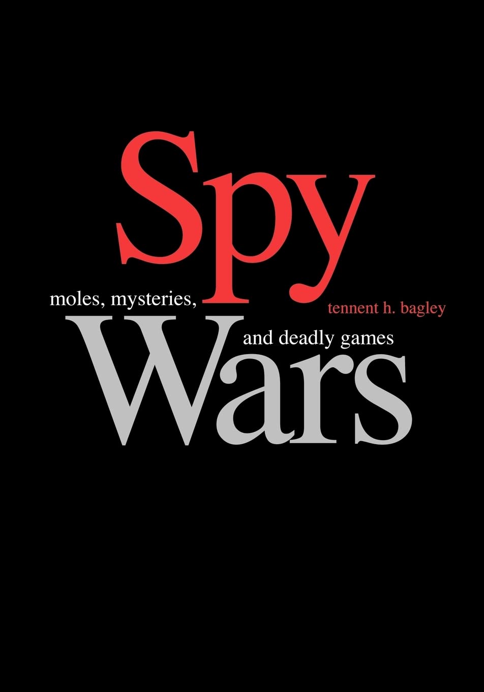 Book cover of 'Spy Wars' with red and white text on a black background. Online shoppers across Bangladesh can choose books for everyday reading at Bookish Wonderland with online ordering with home delivery and editions featuring crystal-clear print.
