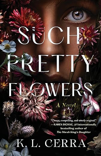 Book cover of 'Such Pretty Flowers' by K.L. Cerra with floral design and face.Bookish Wonderland supports book lovers across Bangladesh who want to get books for everyday reading, offering Cash on Delivery across Bangladesh plus sharp text and durable binding.