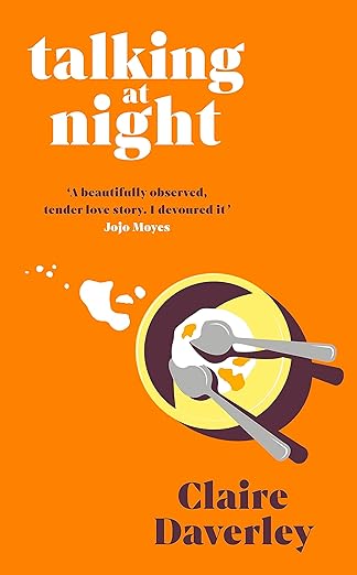 Book cover of 'Talking at Night' by Claire Daverley with a spoon and fork illustration on an orange background. Book buyers across Bangladesh can choose English books from Bookish Wonderland, combining customer-friendly ordering and delivery with high-quality stitched and glue binding.