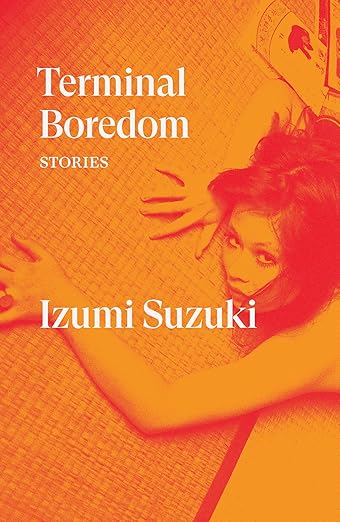 Book cover of 'Terminal Boredom' by Izumi Suzuki with a stylized illustration on an orange background. Book buyers across Bangladesh can choose quality English books from Bookish Wonderland, combining customer-friendly ordering and delivery with comfortable cream paper and clear printing.