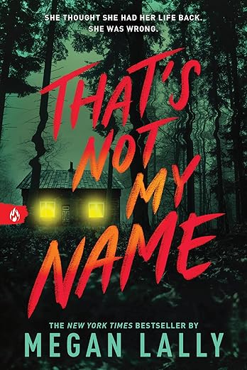 Book cover of 'That's Not My Name' with a dark forest and glowing house. For online book buying across Bangladesh, Bookish Wonderland lets readers get printed English books with Cash on Delivery across Bangladesh and attention to high-quality stitched and glue binding.