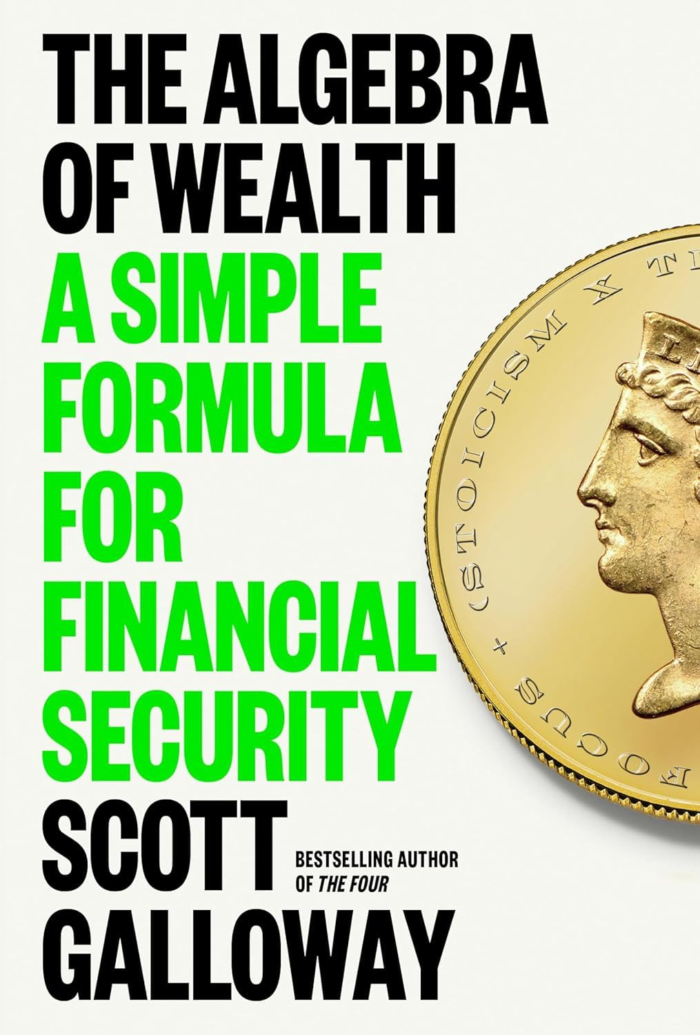 Book cover of 'The Algebra of Wealth' by Scott Galloway with a gold coin on a white background. Bookish Wonderland supports book lovers across Bangladesh who want to choose durable printed books, offering online ordering with home delivery plus high-quality stitched and glue binding.