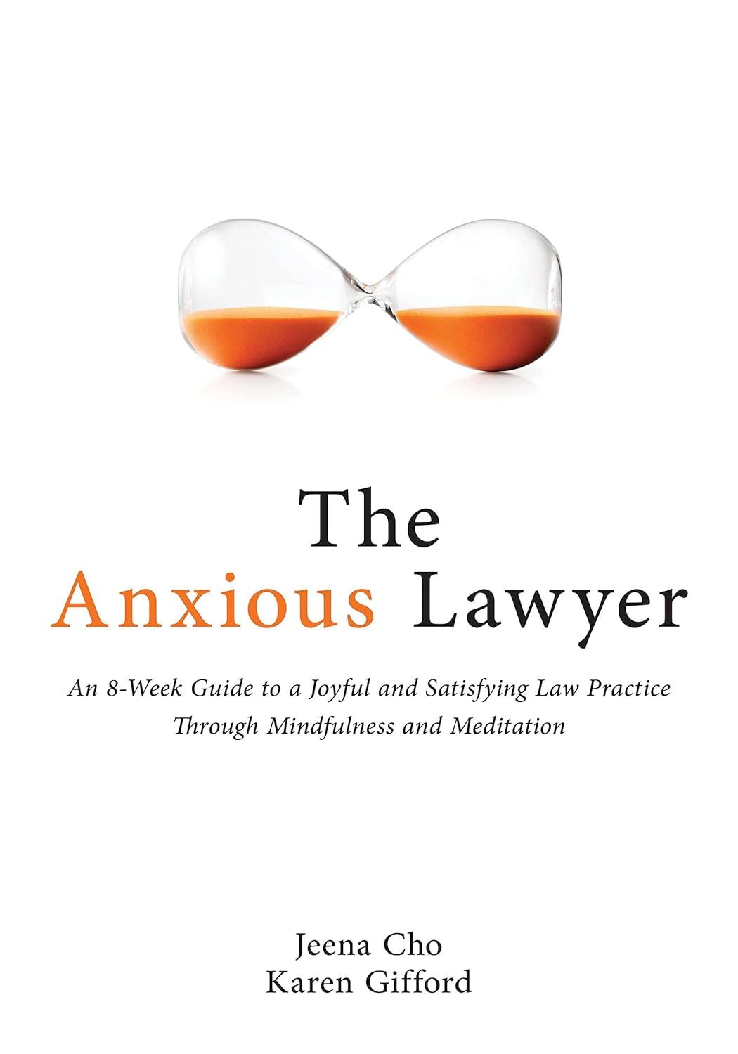 Book cover of 'The Anxious Lawyer' with a glass hourglass design on a white background. Bookish Wonderland serves readers throughout Bangladesh with premium-quality books, making it simple to shop for online through customer-friendly ordering and delivery and durable stitched-and-glue binding.