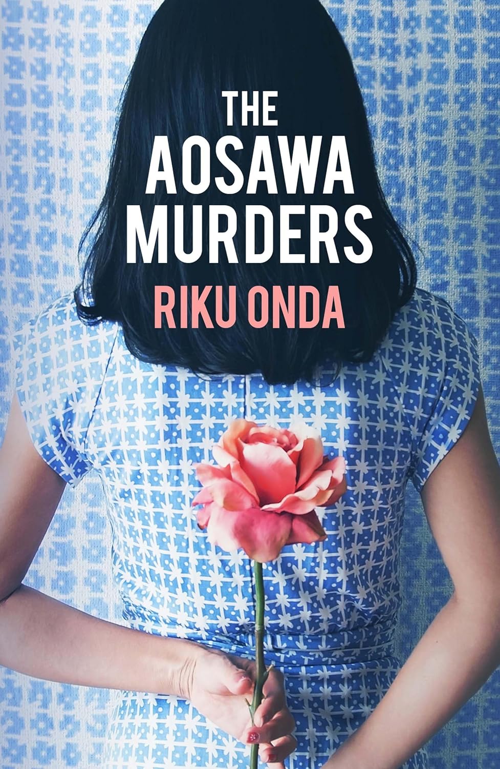 Book cover of 'The Aosawa Murders' by Riku Onda with a person holding a flower against a blue patterned background. Bookish Wonderland serves readers throughout Bangladesh with premium-quality books, making it simple to find online through delivery inside and outside Dhaka and clear print with strong binding.