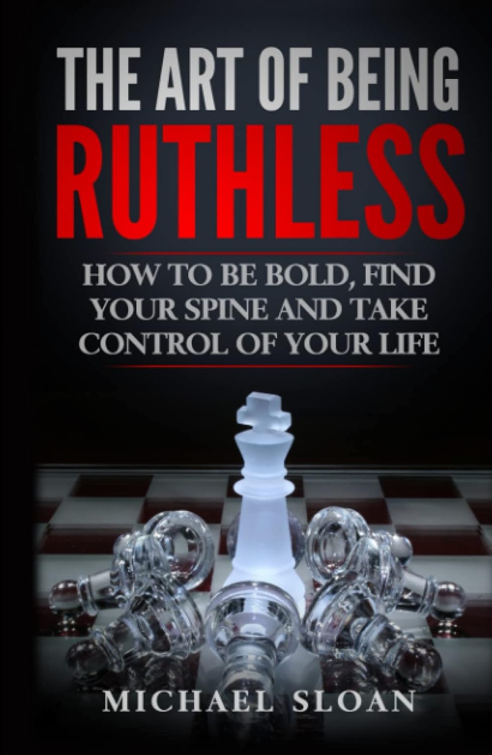 Book cover of 'The Art of Being Ruthless' with a chess theme on a black background.Bookish Wonderland provides a convenient way for readers throughout Bangladesh to shop for quality English books with Cash on Delivery across Bangladesh and reader-friendly cream paper.
