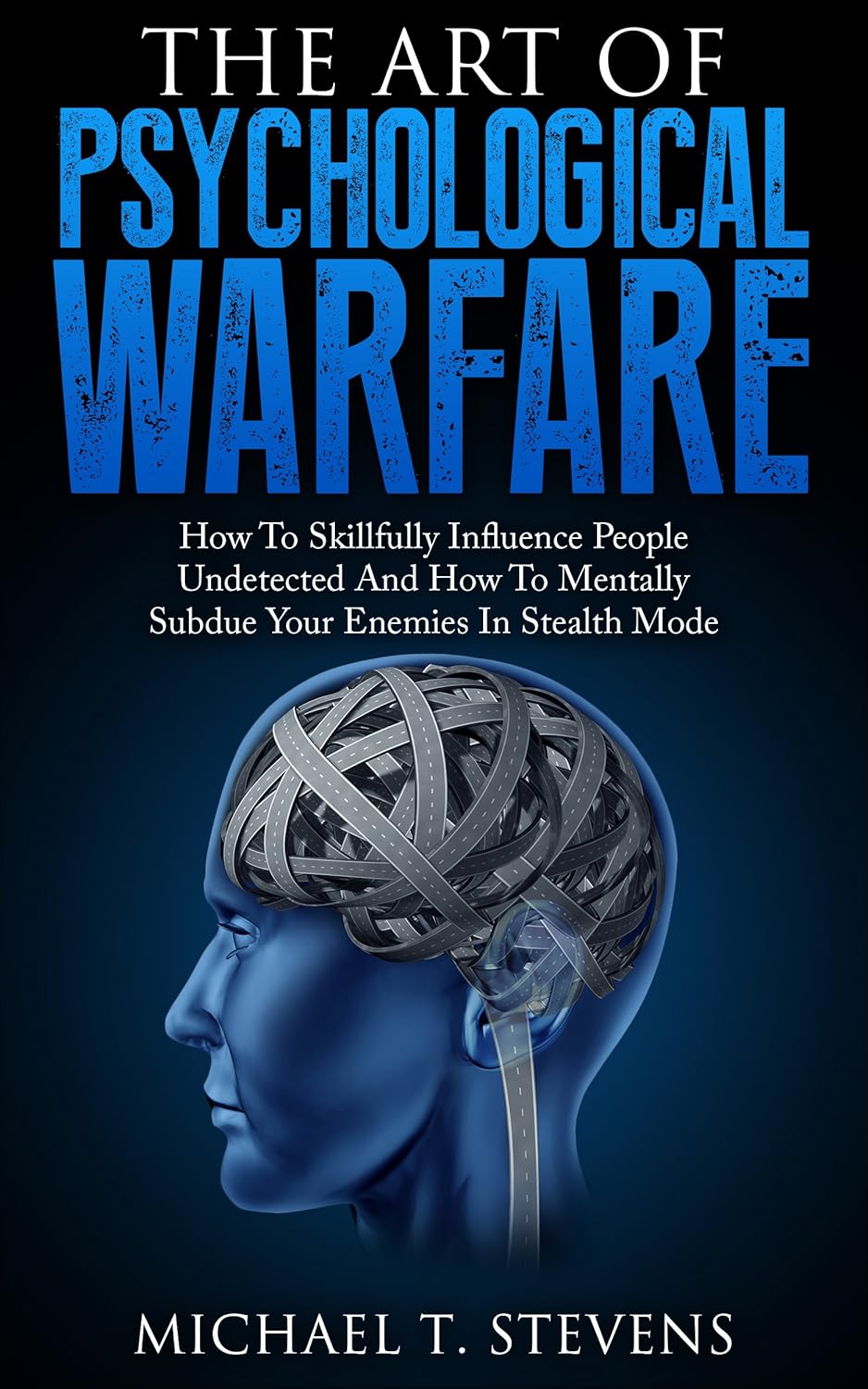 Book cover of 'The Art of Psychological Warfare' with a brain illustration and blue text on a dark background. Bookish Wonderland helps readers across Bangladesh discover durable printed books online with Cash on Delivery across Bangladesh and a focus on comfortable cream paper and clear printing.