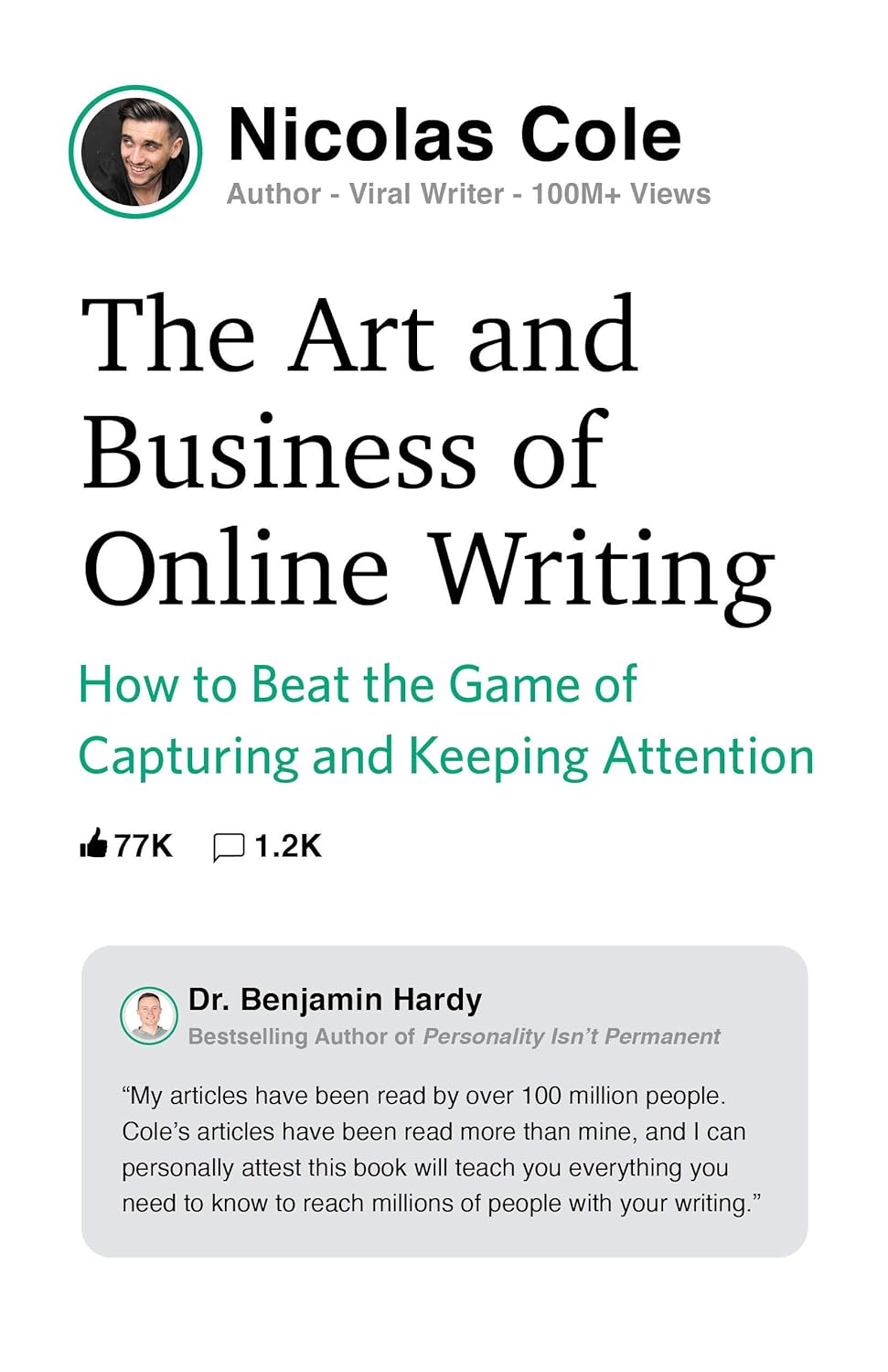 Book cover of 'The Art and Business of Online Writing' by Nicolas Cole with author details and a quote from Dr. Benjamin Hardy.