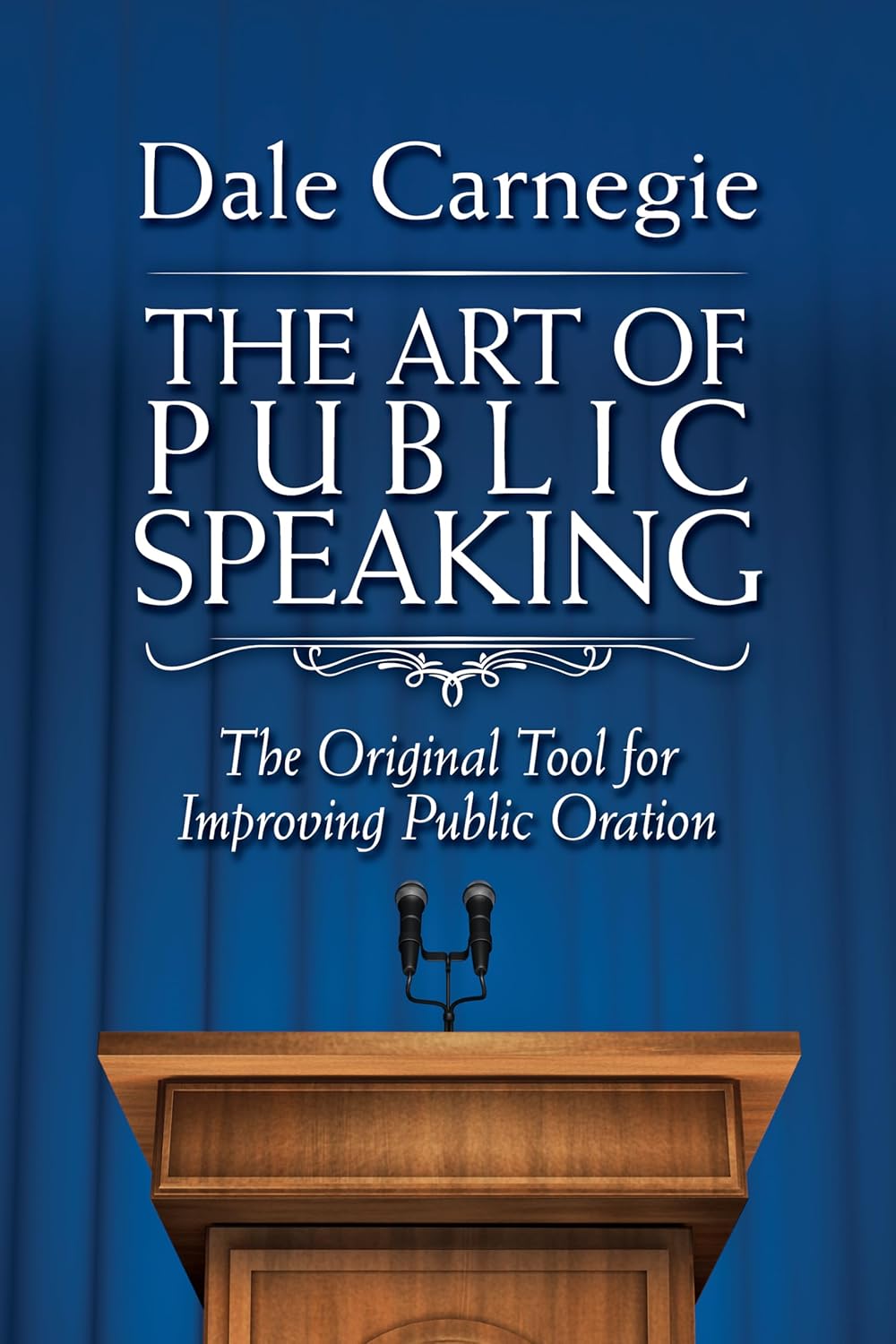 Book cover of 'The Art of Public Speaking' by Dale Carnegie with a blue background and wooden podium. Bookish Wonderland helps readers across Bangladesh discover quality English books online with customer-friendly ordering and delivery and a focus on high-quality stitched and glue binding.
