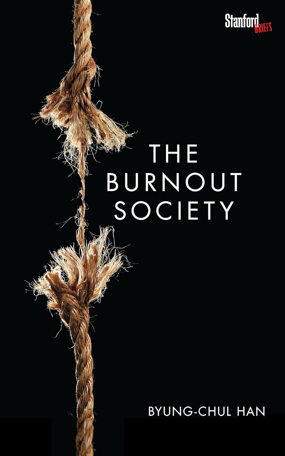 Book cover of 'The Burnout Society' with a broken rope on a black background