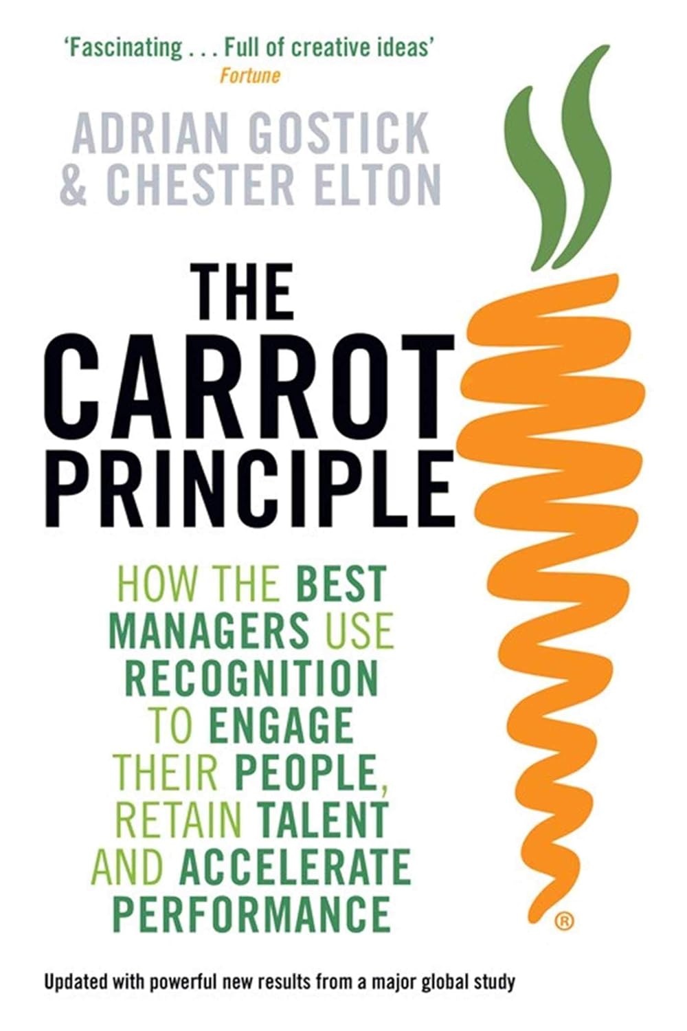 Book cover of 'The Carrot Principle' by Adrian Gostick and Chester Elton with a carrot illustration. For online book buying throughout Bangladesh, Bookish Wonderland lets readers shop for printed English books with customer-friendly ordering and delivery and attention to premium eye-soothing cream paper.