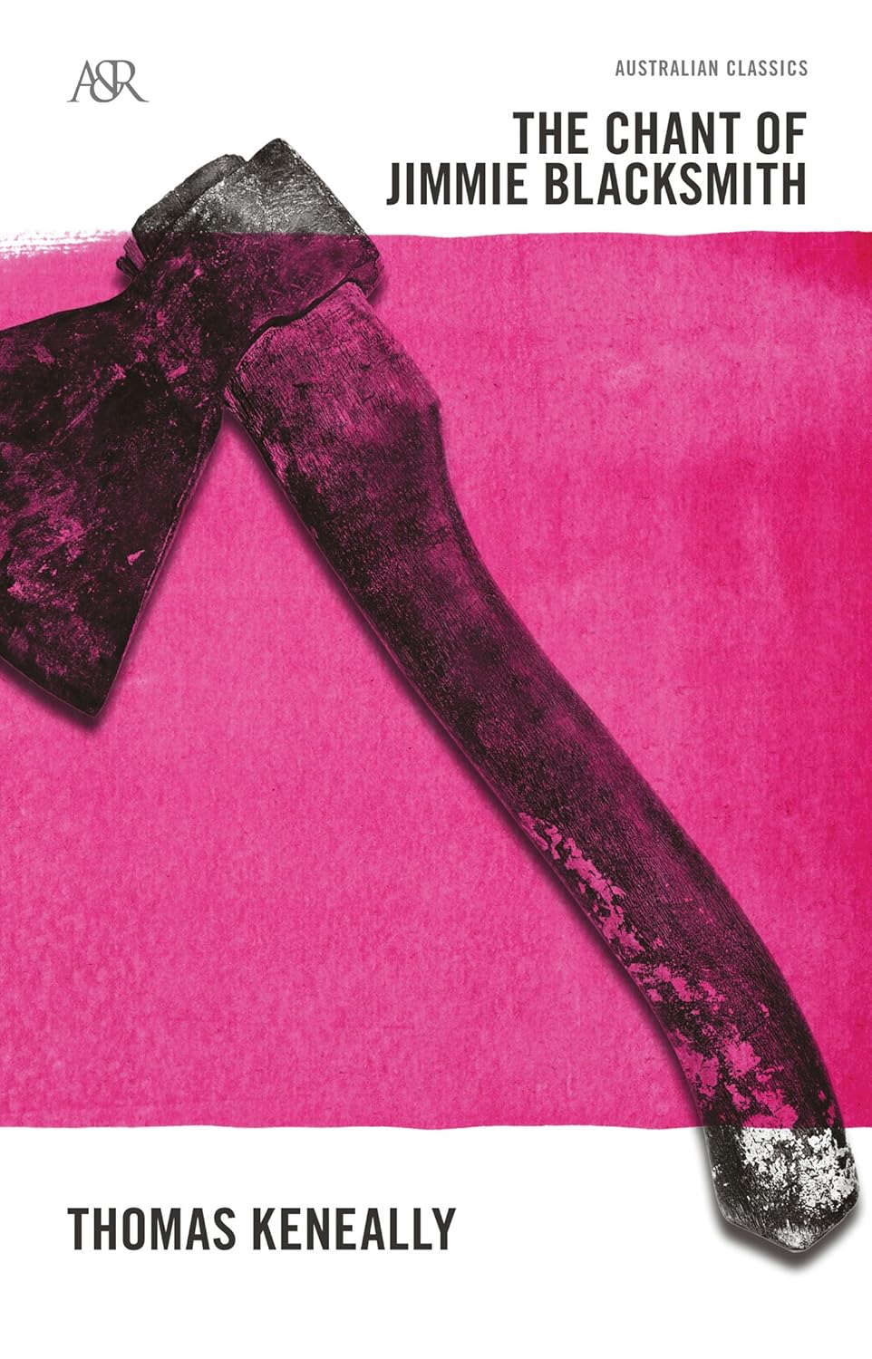 Book cover of 'The Chant of Jimmie Blacksmith' by Thomas Keneally with a pink background and axe illustration. For online book buying throughout Bangladesh, Bookish Wonderland lets readers buy books for study and leisure with urgent delivery options in Dhaka and attention to durable stitched-and-glue binding.