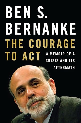 Book cover of 'The Courage to Act' by Ben S. Bernanke with a black background Online shoppers across Bangladesh can shop for English books at Bookish Wonderland with fast delivery options in Dhaka and editions featuring comfortable cream paper and clear printing.