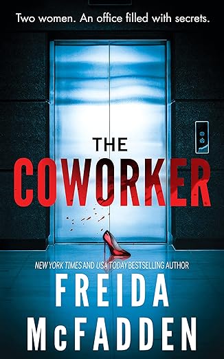 Book cover of 'The Coworker' by Freida McFadden featuring an elevator with a high heel on the floor. Online shoppers across Bangladesh can purchase quality English books at Bookish Wonderland with online ordering with home delivery and editions featuring high-quality stitched and glue binding.