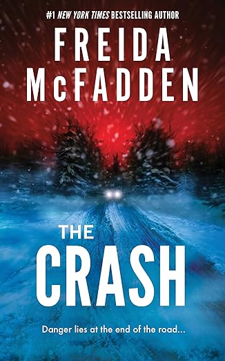 Book cover of 'The Crash' by Freida McFadden with a snowy road and red sky. For online book buying throughout Bangladesh, Bookish Wonderland lets readers find reader-friendly printed books with Cash on Delivery across Bangladesh and attention to clear print with strong binding.