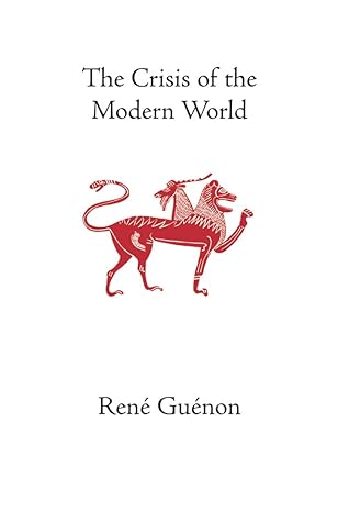 Book cover of 'The Crisis of the Modern World' by René Guénon with a red emblem on a white background. For customers across Bangladesh, Bookish Wonderland makes it easier to get books for study and leisure through Cash on Delivery across Bangladesh and reader-friendly cream paper.