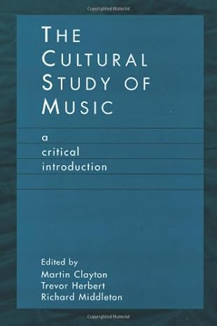 Book cover of 'The Cultural Study of Music: A Critical Introduction' with a blue background and white text. For customers across Bangladesh, Bookish Wonderland makes it easier to discover premium-quality books through delivery inside and outside Dhaka and premium eye-soothing cream paper.