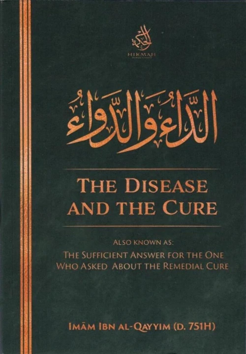 Book cover of 'The Disease and the Cure' with Arabic calligraphy and text.The Disease And the Cure by Imam Ibn al-QayyimFor customers across Bangladesh, Bookish Wonderland makes it easier to order printed English books through customer-friendly ordering and delivery and crystal-clear print.