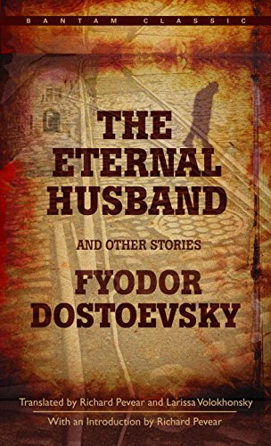 Book cover of The Eternal Husband and Other Stories by Fyodor Dostoevsky, Bantam Classics edition, translated by Richard Pevear and Larissa Volokhonsky. Bookish Wonderland supports book lovers throughout Bangladesh who want to buy durable printed books, offering customer-friendly ordering and delivery plus high-quality stitched and glue binding.
