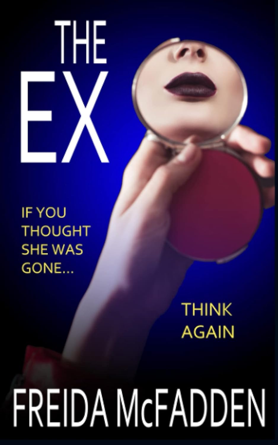 Book cover of 'The Ex' by Freida McFadden with a hand holding a compact mirror.Bookish Wonderland supports book lovers across Bangladesh who want to purchase books for study and leisure, offering nationwide delivery plus high-quality stitched and glue binding.