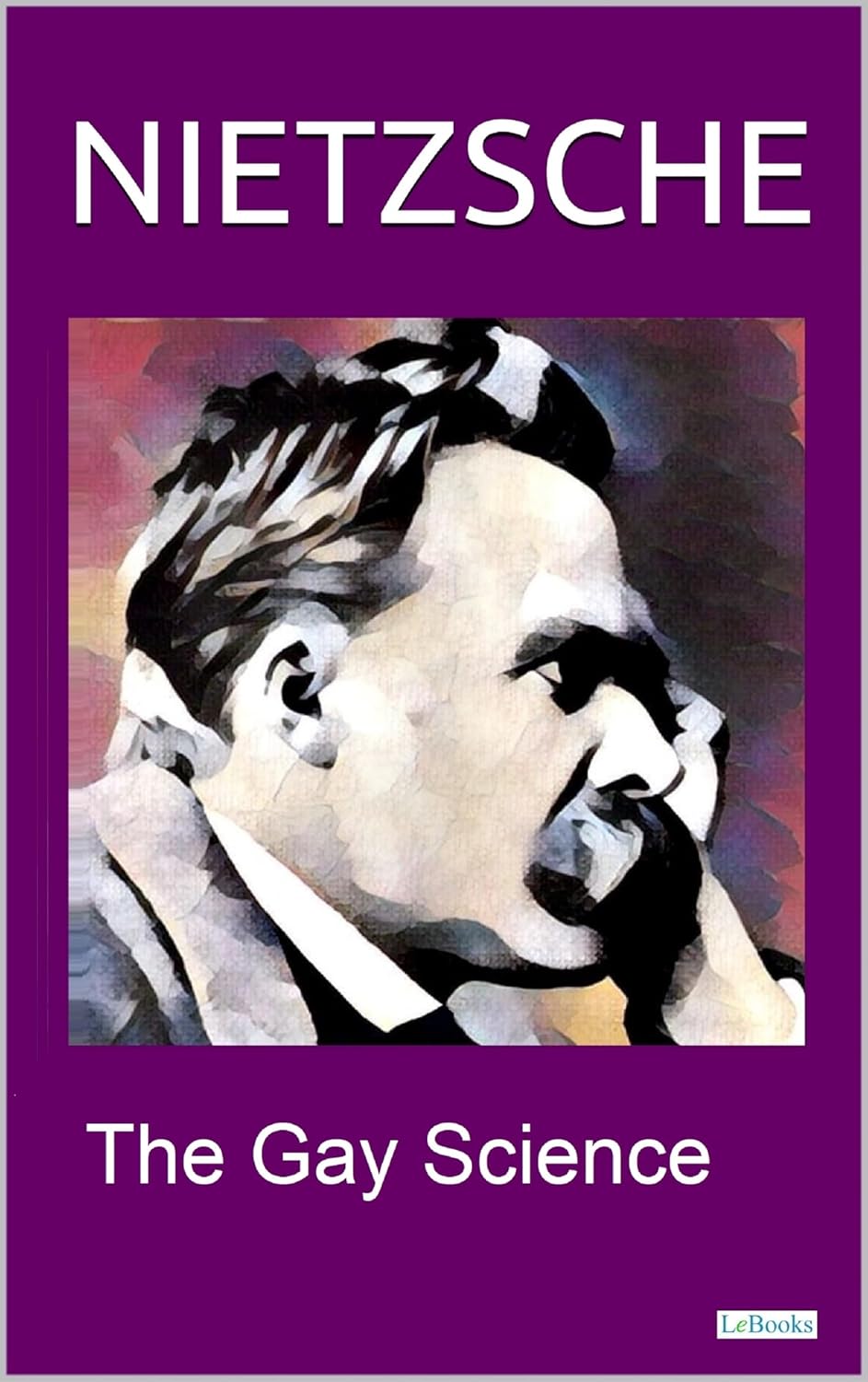 Book cover of 'The Gay Science' by Nietzsche with a stylized portrait on a purple background.Customers seeking books for study and leisure throughout Bangladesh can order them through Bookish Wonderland, supported by customer-friendly ordering and delivery and comfortable cream paper and clear printing.