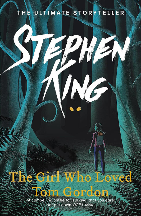 Book cover of 'The Girl Who Loved Tom Gordon' by Stephen King with a dark forest scene. Readers across Bangladesh can choose quality English books from Bookish Wonderland with nationwide delivery, while enjoying high-quality stitched and glue binding.