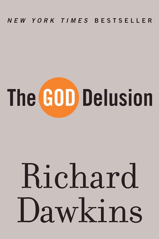Book cover of 'The GOD Delusion' by Richard Dawkins with a gray background and orange circle. Customers seeking premium-quality books across Bangladesh can shop for them through Bookish Wonderland, supported by urgent delivery options in Dhaka and crystal-clear print.