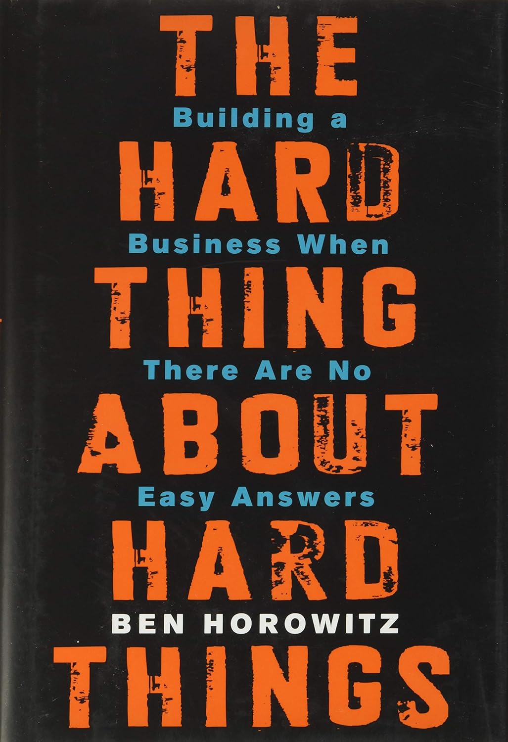 Book cover of 'The Hard Thing About Hard Things' by Ben Horowitz with orange text on a black background. For customers across Bangladesh, Bookish Wonderland makes it easier to purchase books for study and leisure through Cash on Delivery across Bangladesh and sharp text and durable binding.
