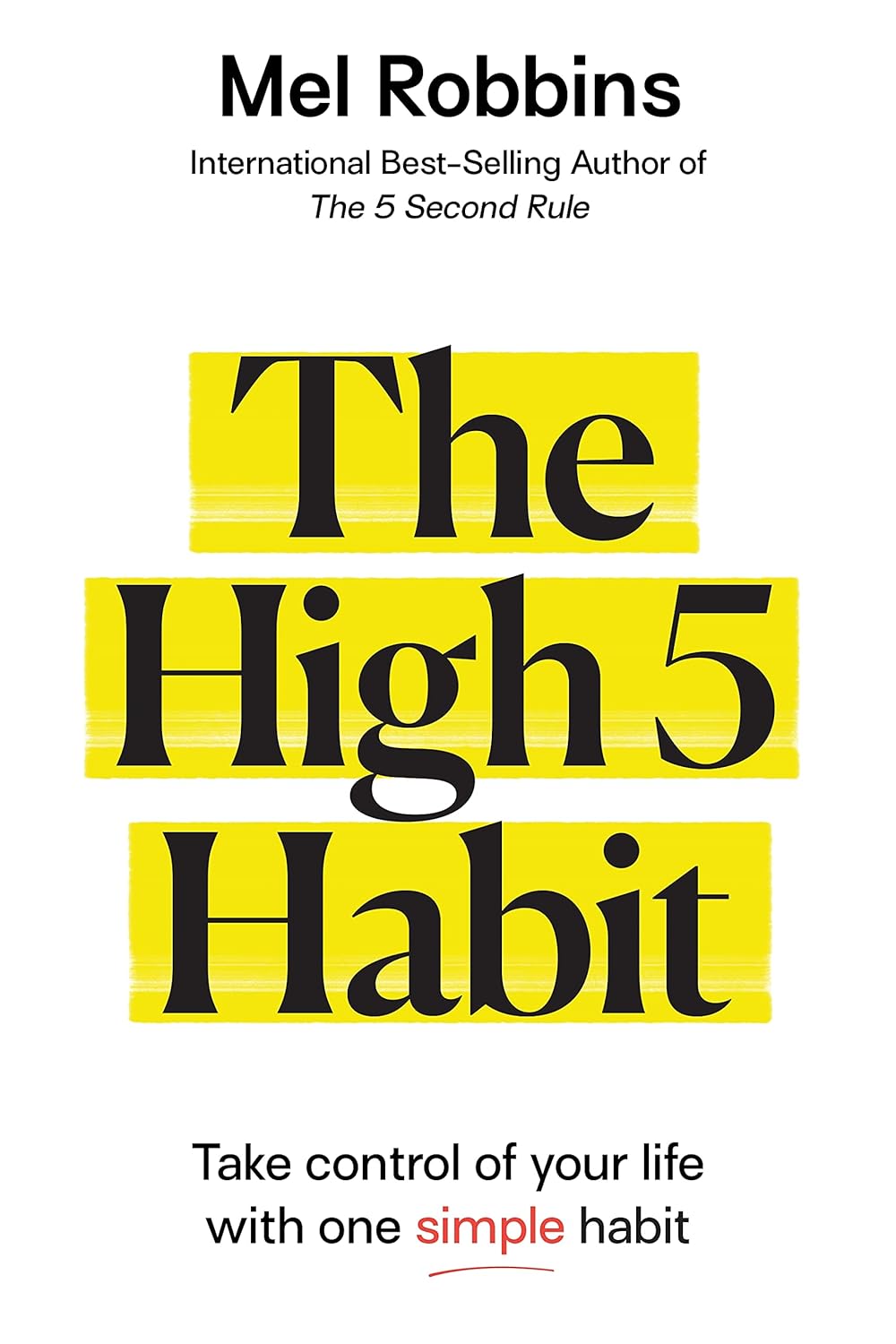Book cover of 'The High 5 Habit' by Mel Robbins with yellow and black text on a white background.For customers across Bangladesh, Bookish Wonderland makes it easier to buy quality English books through nationwide delivery and high-quality stitched and glue binding.