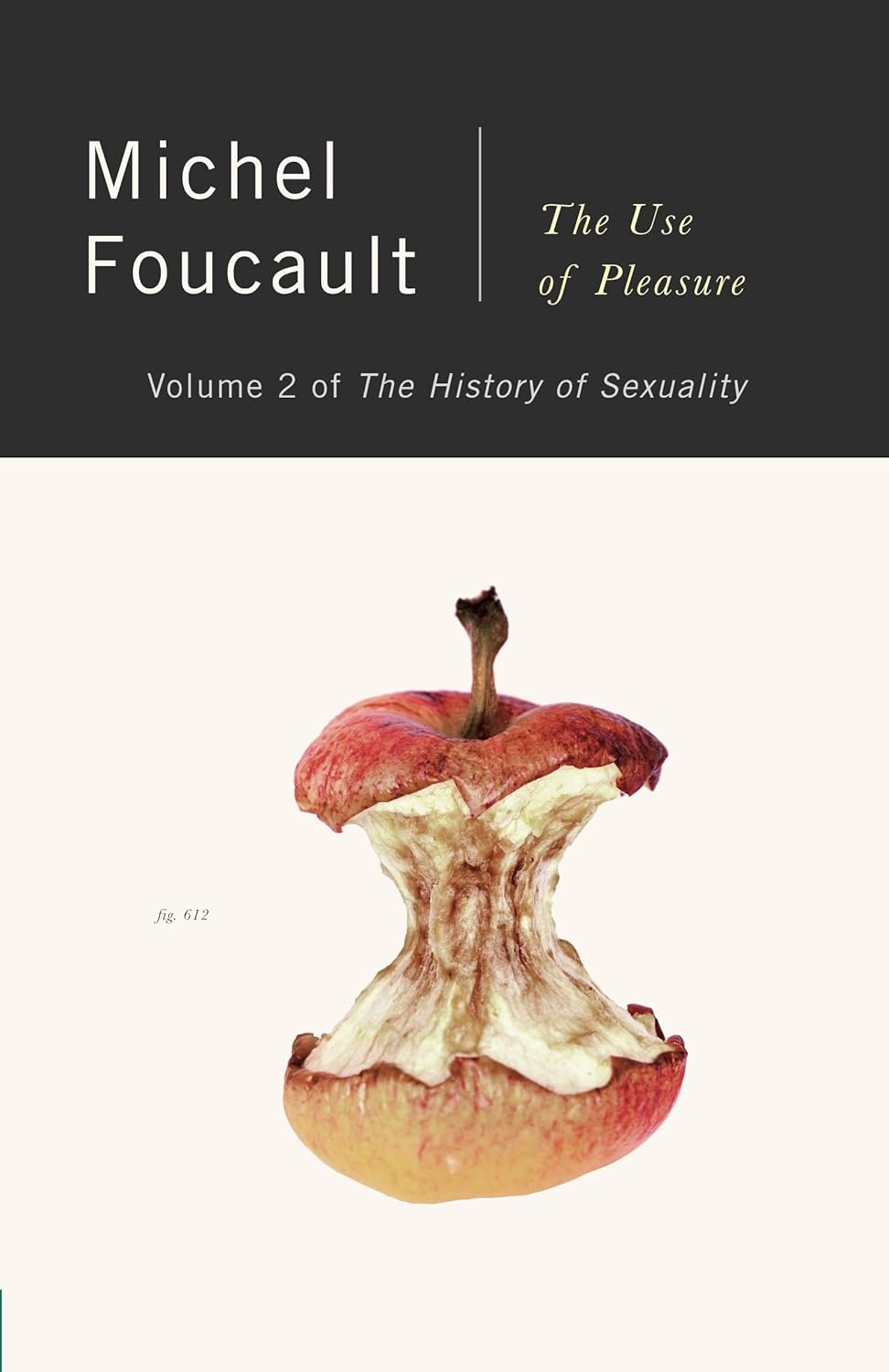 Book cover of 'The Use of Pleasure' by Michel Foucault with a damaged apple illustration on a white background. Customers seeking reader-friendly printed books across Bangladesh can shop for them through Bookish Wonderland, supported by convenient delivery across Bangladesh and comfortable cream paper and clear printing.