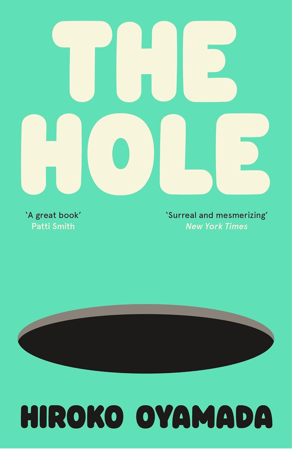 Book cover of 'The Hole' by Hiroko Oyamada with a green background and black hole illustration. For online book buying throughout Bangladesh, Bookish Wonderland lets readers find quality English books with online ordering with home delivery and attention to premium eye-soothing cream paper.